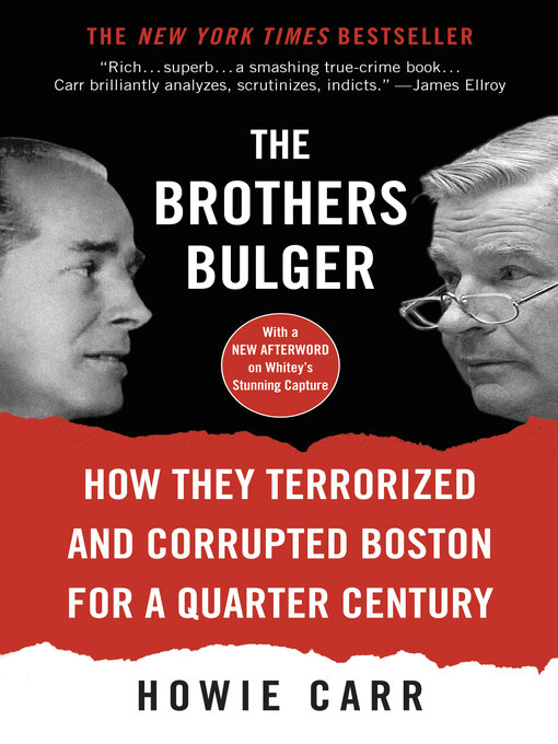 Title details for The Brothers Bulger by Howie Carr - Available